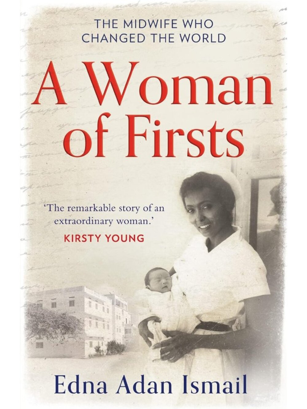 A Woman of Firsts: The true story of the midwife who built a hospital and